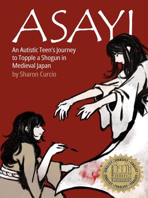 cover image of Asayi  an Autistic Teen's Journey to Topple a Shogun in Medieval Japan